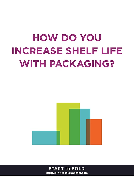 3 Ways Packaging Can Naturally Increase Shelf Life (Food and Beverage)