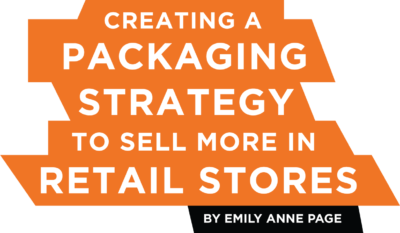 Creating A Packaging Strategy Retail Stores