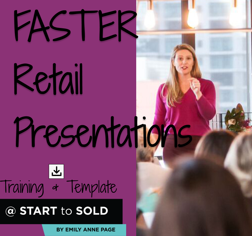 Faster Retail Presentations - A START to SOLD Training & Template by Emily Anne Page