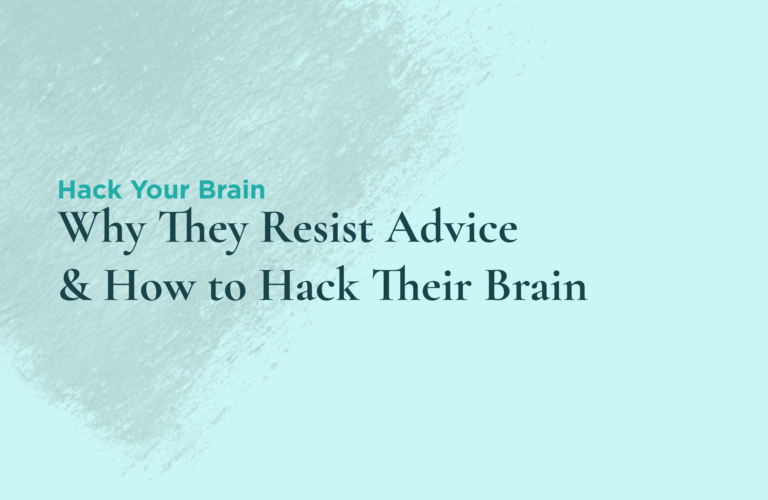Open to Advice… Why It’s So Hard for our Brain to Ask for It & Why We Need To