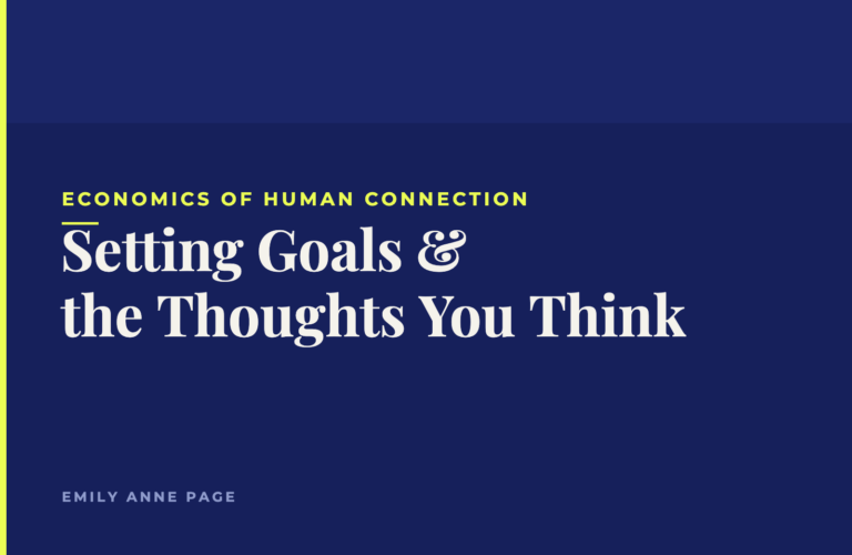 Setting Goals & the Thoughts You Think