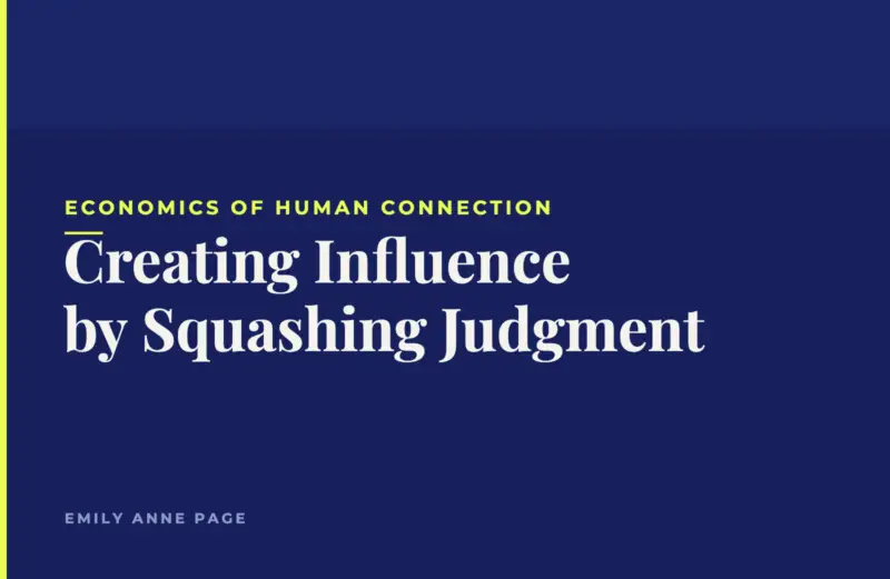 Creating Influence by Squashing Judgment